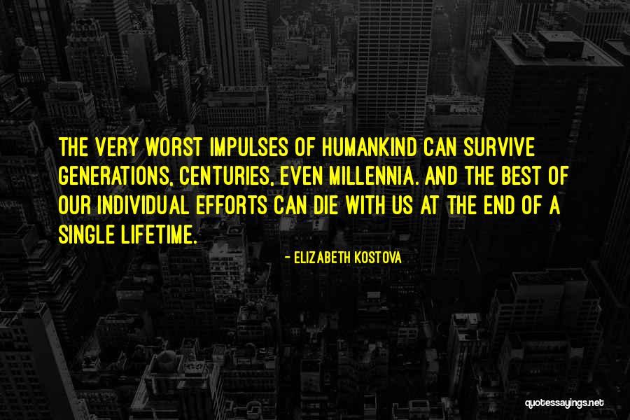 Kostova Quotes By Elizabeth Kostova Kostova Quotes By Elizabeth Kostova