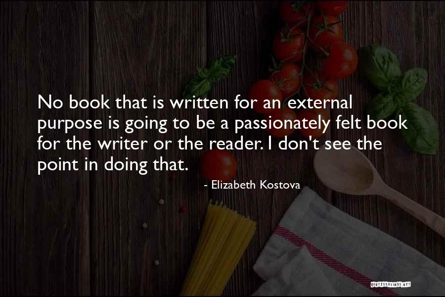 Kostova Quotes By Elizabeth Kostova Kostova Quotes By Elizabeth Kostova