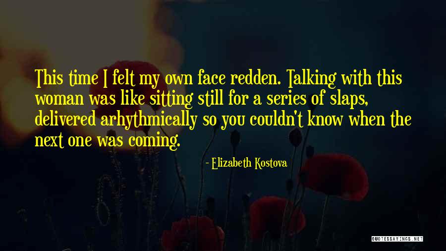 Kostova Quotes By Elizabeth Kostova Kostova Quotes By Elizabeth Kostova
