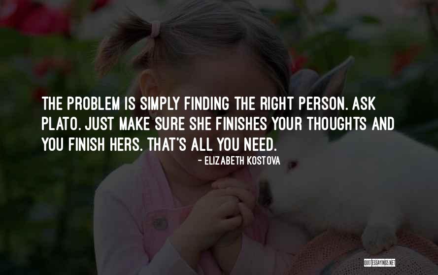 Kostova Quotes By Elizabeth Kostova Kostova Quotes By Elizabeth Kostova