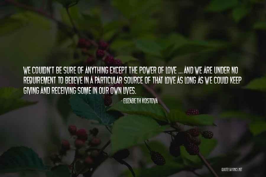 Kostova Quotes By Elizabeth Kostova Kostova Quotes By Elizabeth Kostova