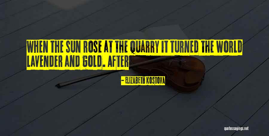 Kostova Quotes By Elizabeth Kostova Kostova Quotes By Elizabeth Kostova