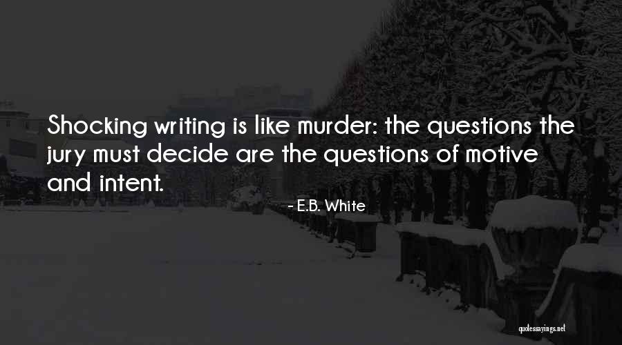 Kota Tinggi Quotes By E.B. White Kota Tinggi Quotes By E.B. White