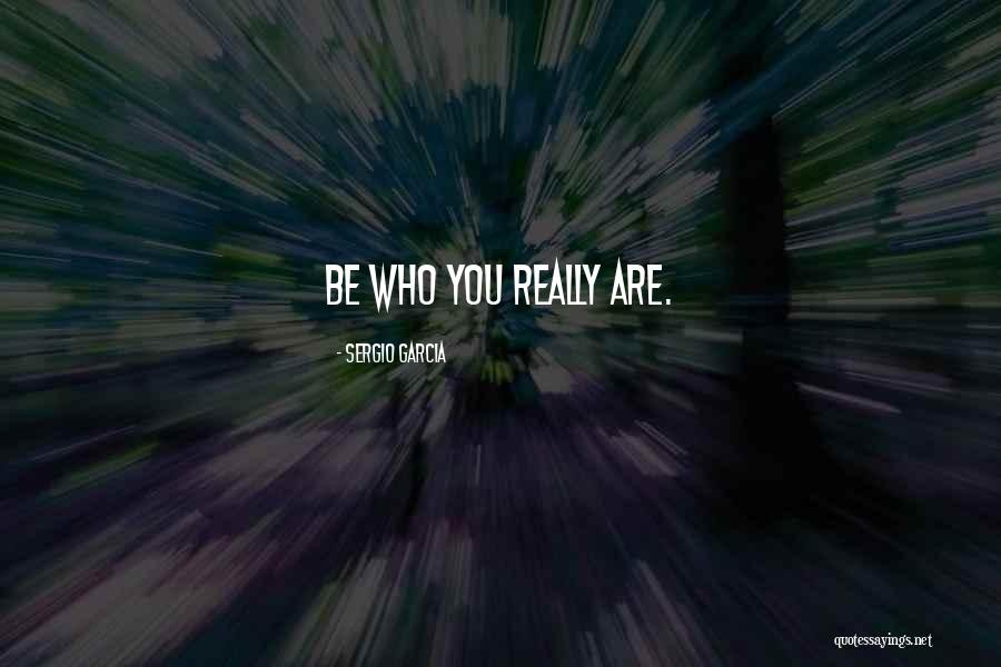 Kota Tinggi Quotes By Sergio Garcia Kota Tinggi Quotes By Sergio Garcia