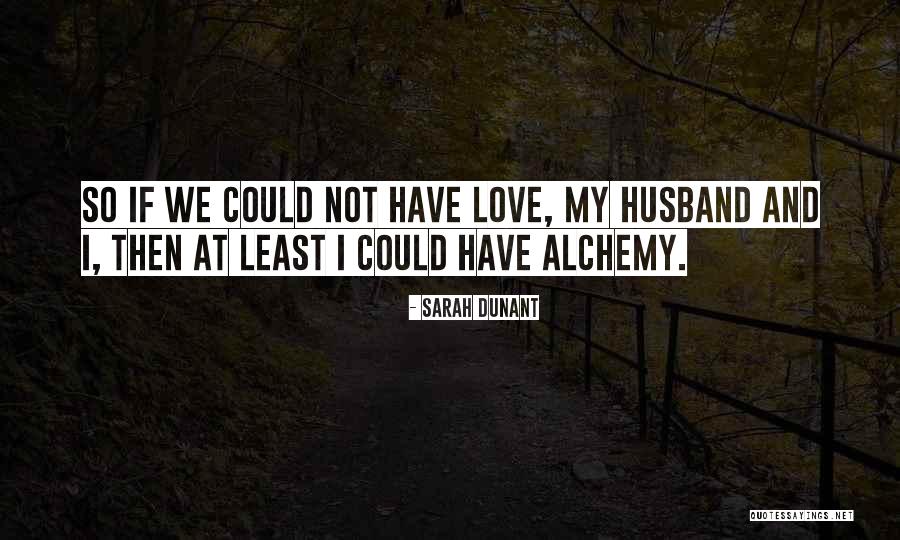 Kotabear13 Quotes By Sarah Dunant Kotabear13 Quotes By Sarah Dunant