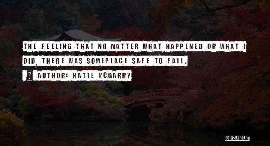 Kotaka Ha Quotes By Katie McGarry