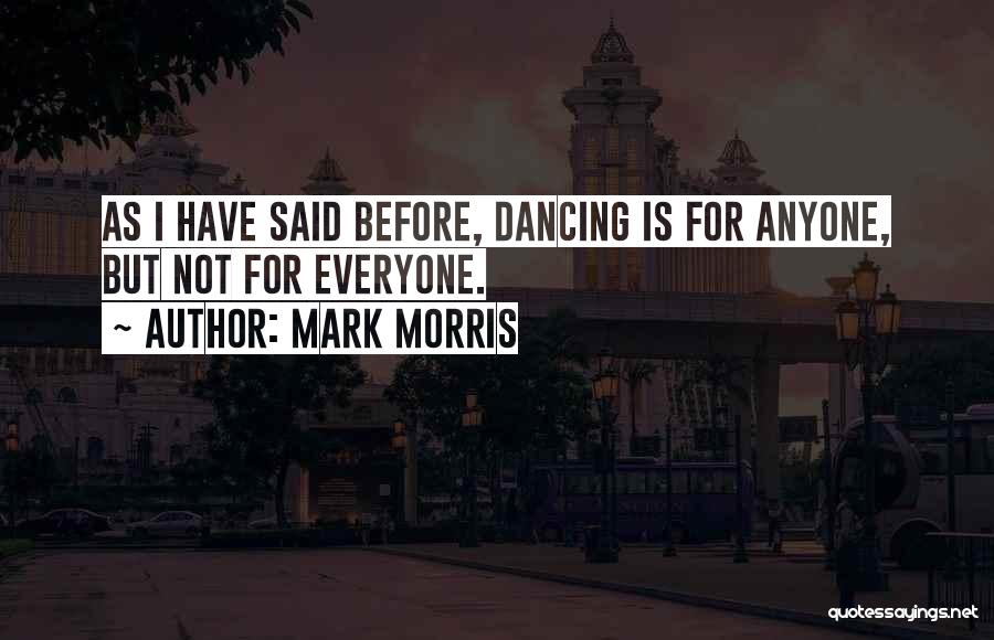 Kotaka Ha Quotes By Mark Morris