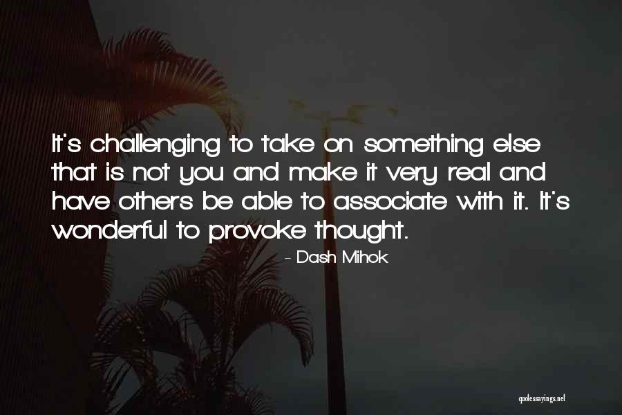 Kotalas Quotes By Dash Mihok Kotalas Quotes By Dash Mihok
