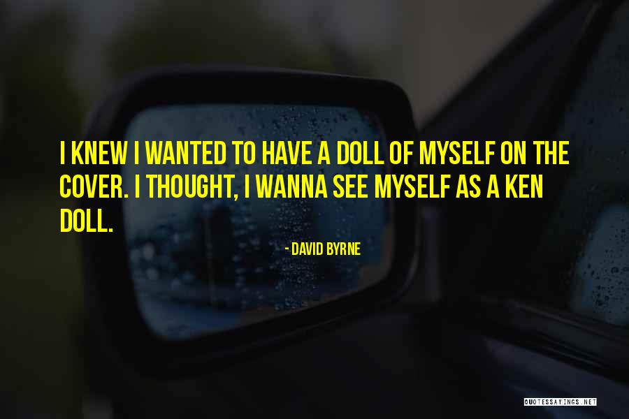 Kotanical Quotes By David Byrne Kotanical Quotes By David Byrne