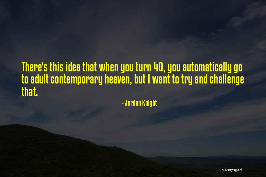 Kotarak Quotes By Jordan Knight Kotarak Quotes By Jordan Knight
