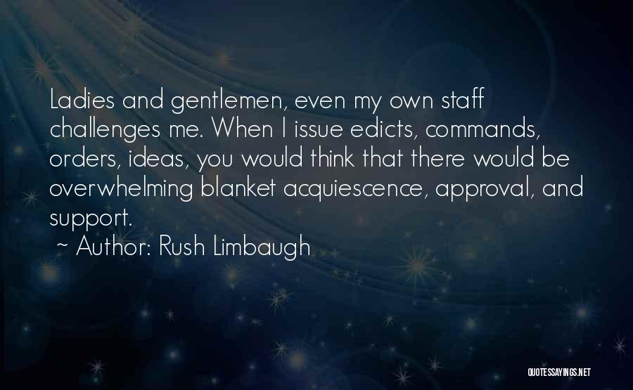 Kotatsu Quotes By Rush Limbaugh