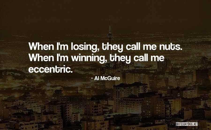 Koteas Elias Quotes By Al McGuire Koteas Elias Quotes By Al McGuire