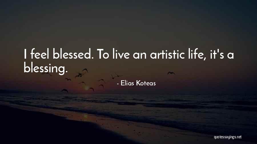 Koteas Elias Quotes By Elias Koteas Koteas Elias Quotes By Elias Koteas