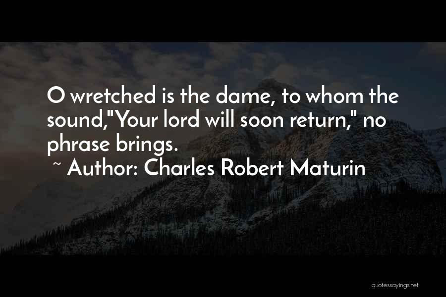 Kotek Quotes By Charles Robert Maturin