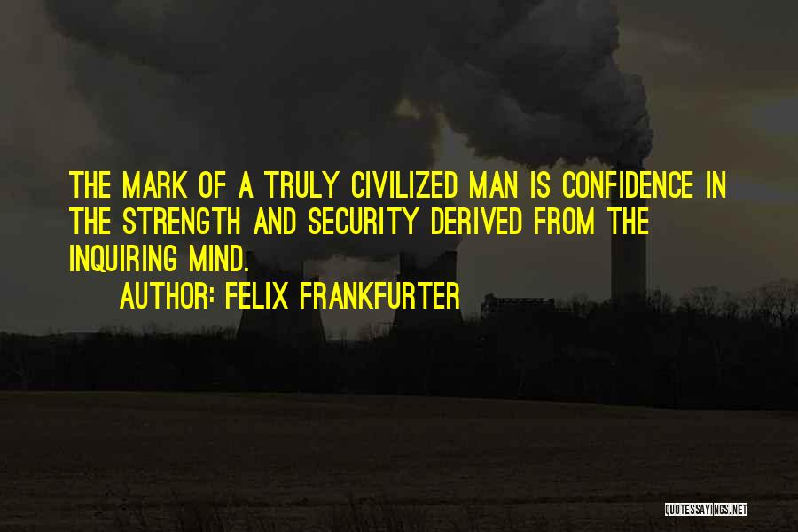 Kotek Quotes By Felix Frankfurter