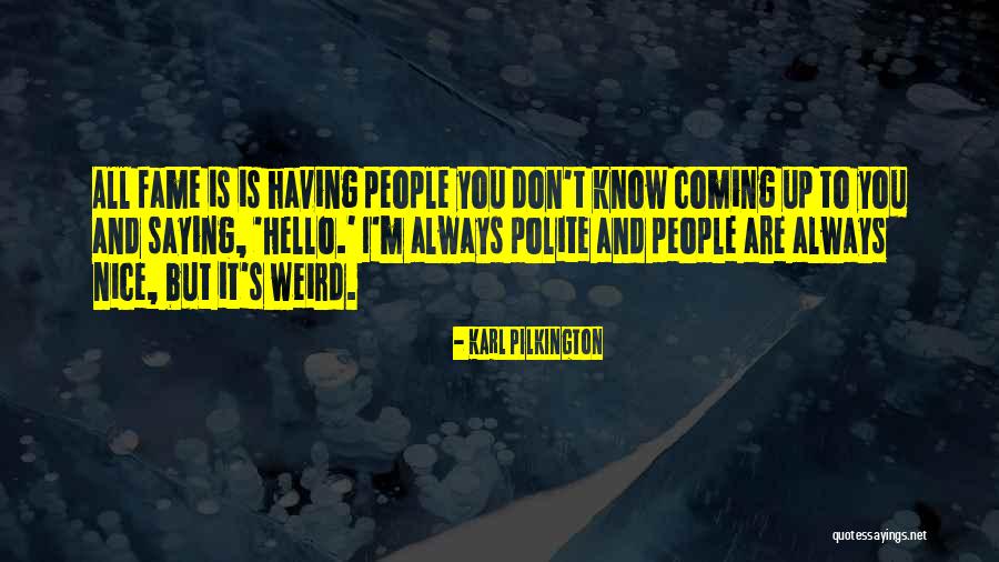 Kotey And Elsheikh Quotes By Karl Pilkington Kotey And Elsheikh Quotes By Karl Pilkington
