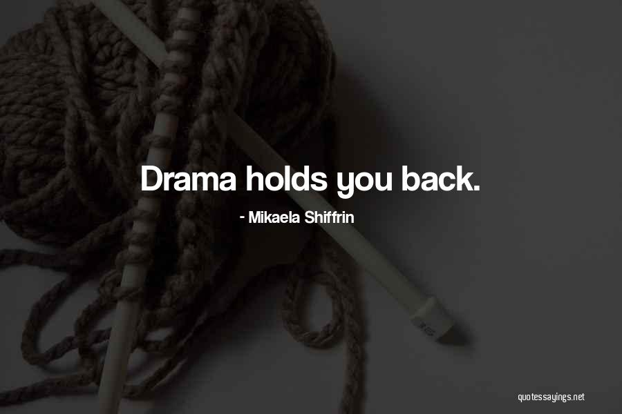 Kothalawala Maha Quotes By Mikaela Shiffrin Kothalawala Maha Quotes By Mikaela Shiffrin