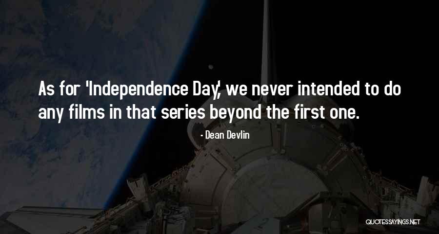 Kothari Rip Quotes By Dean Devlin Kothari Rip Quotes By Dean Devlin