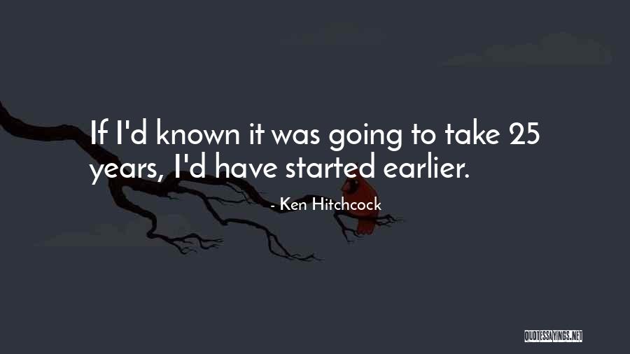 Kothenz Quotes By Ken Hitchcock Kothenz Quotes By Ken Hitchcock