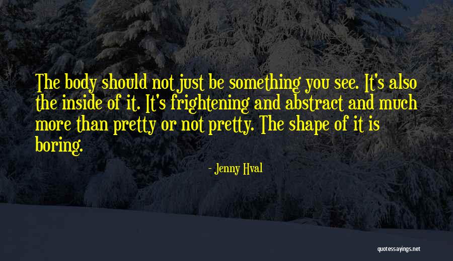 Kotidis Aueb Quotes By Jenny Hval Kotidis Aueb Quotes By Jenny Hval
