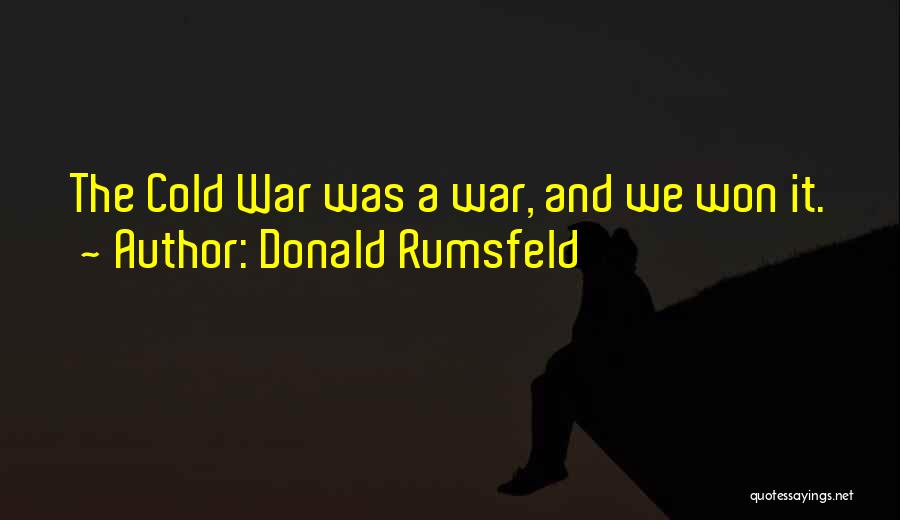 Kotiki Quotes By Donald Rumsfeld