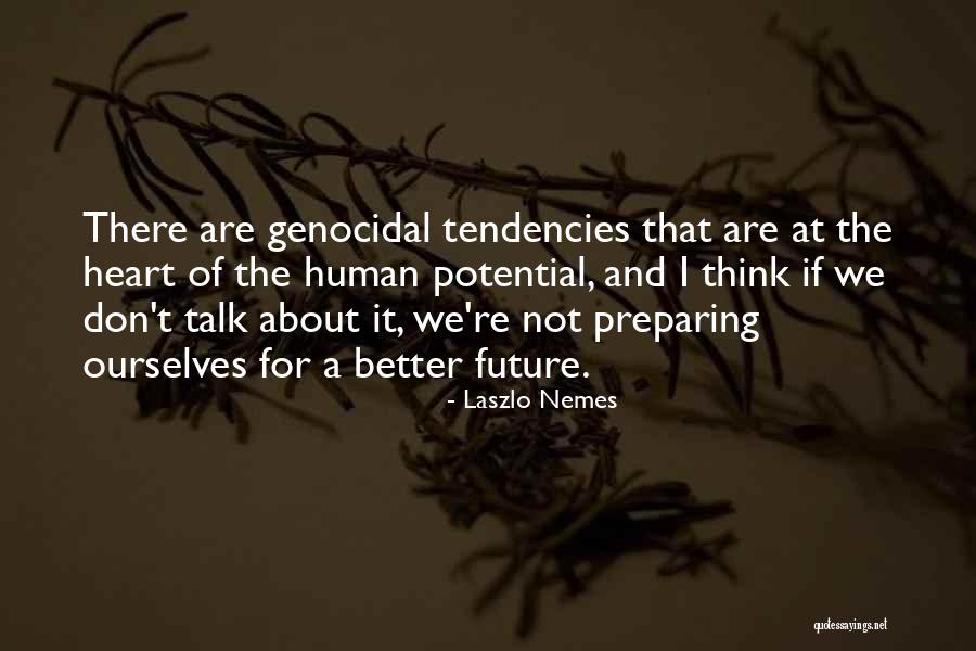 Kotila Mn Quotes By Laszlo Nemes Kotila Mn Quotes By Laszlo Nemes