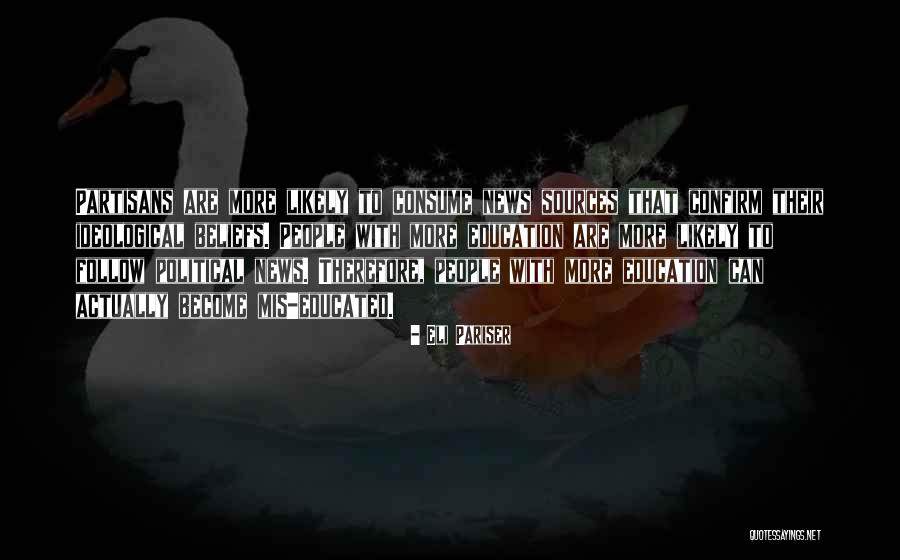 Kotkaklubi Quotes By Eli Pariser Kotkaklubi Quotes By Eli Pariser