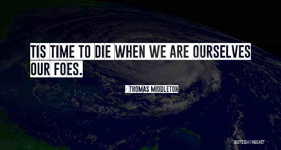 Kotkaniemi Quotes By Thomas Middleton Kotkaniemi Quotes By Thomas Middleton
