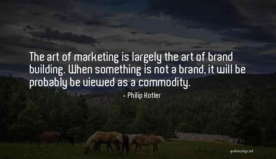 Kotler Marketing Quotes By Philip Kotler Kotler Marketing Quotes By Philip Kotler