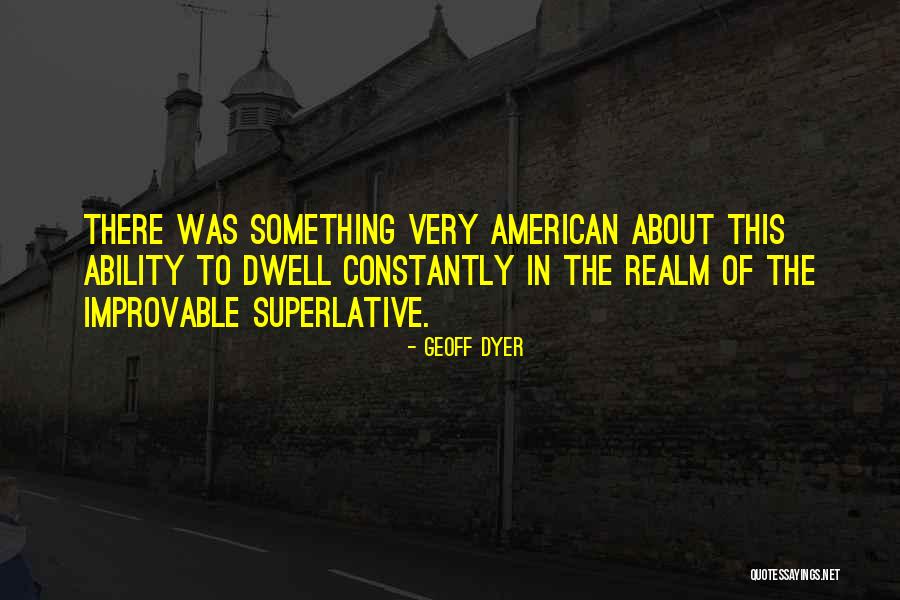 Kotleti Svinjski Quotes By Geoff Dyer Kotleti Svinjski Quotes By Geoff Dyer