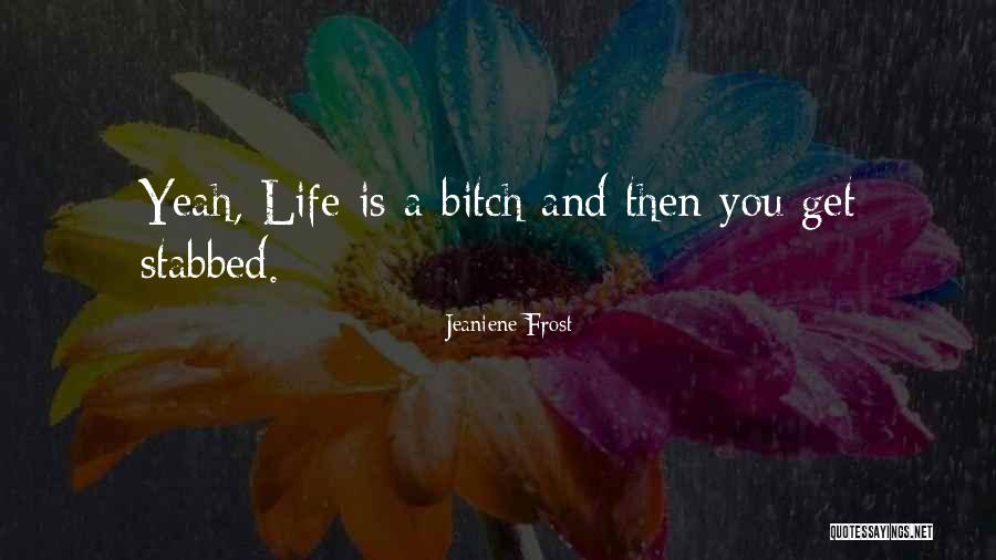 Kotoeko Quotes By Jeaniene Frost Kotoeko Quotes By Jeaniene Frost