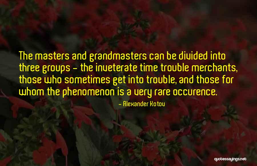 Kotov N Quotes By Alexander Kotov Kotov N Quotes By Alexander Kotov