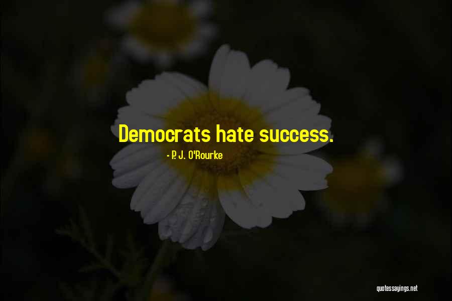 Kotschau Quotes By P. J. O'Rourke Kotschau Quotes By P. J. O'Rourke