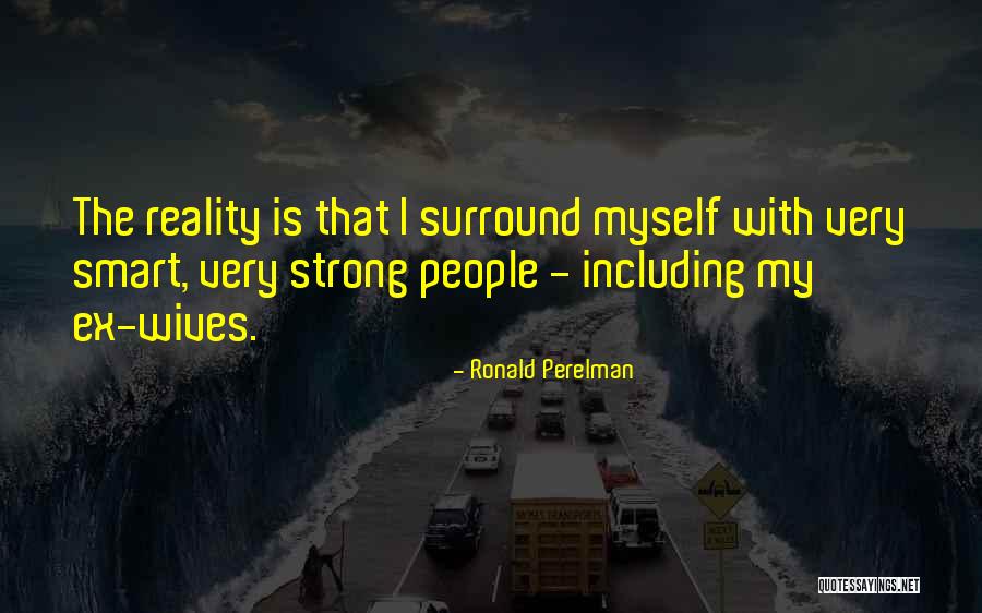Kotschau Quotes By Ronald Perelman Kotschau Quotes By Ronald Perelman