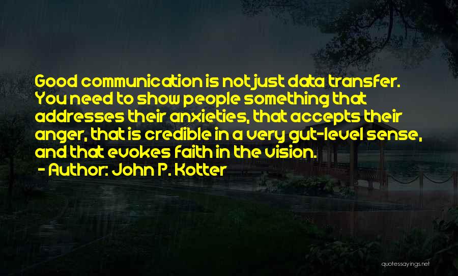 Kotter Vision Quotes By John P. Kotter