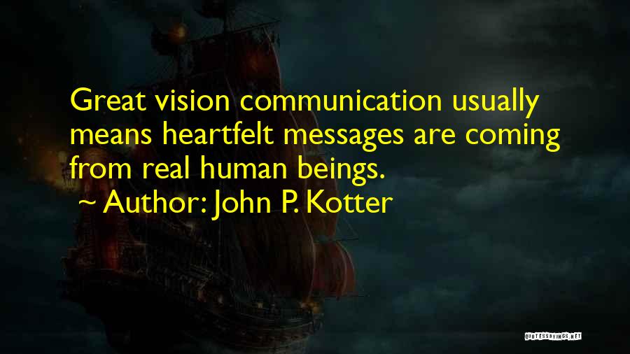 Kotter Vision Quotes By John P. Kotter