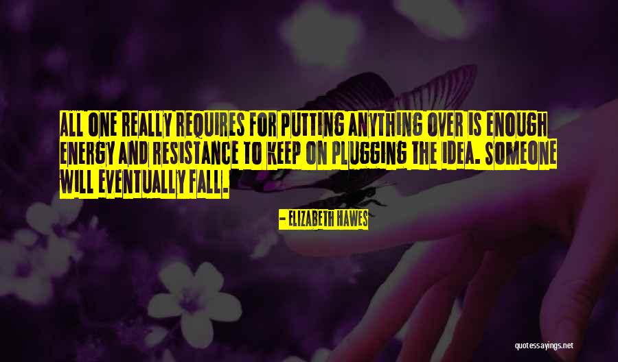 Kotwaster Quotes By Elizabeth Hawes Kotwaster Quotes By Elizabeth Hawes