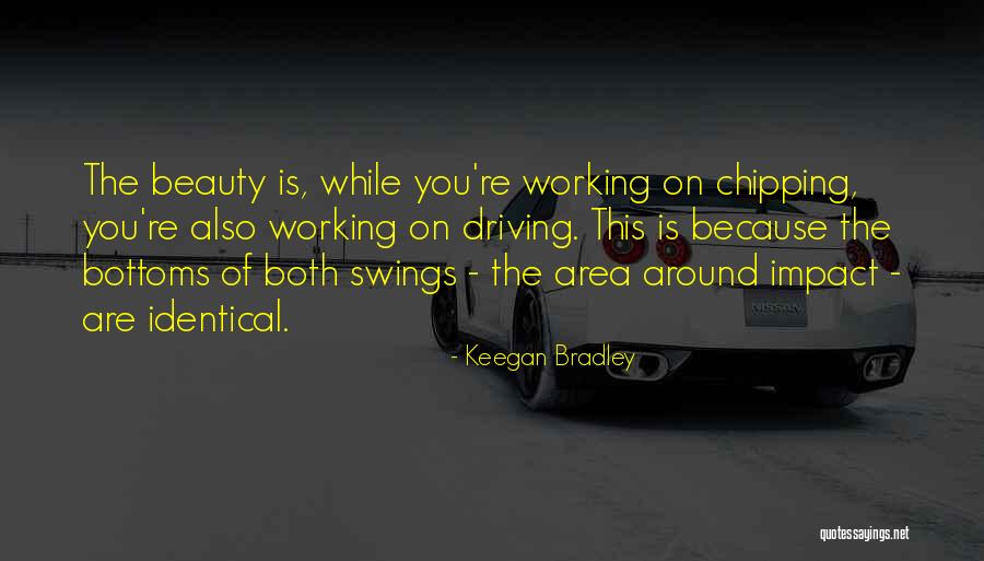 Koty Vezde Quotes By Keegan Bradley Koty Vezde Quotes By Keegan Bradley