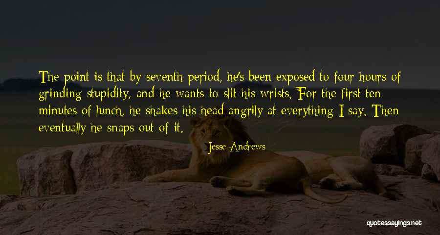 Kotyog Quotes By Jesse Andrews Kotyog Quotes By Jesse Andrews