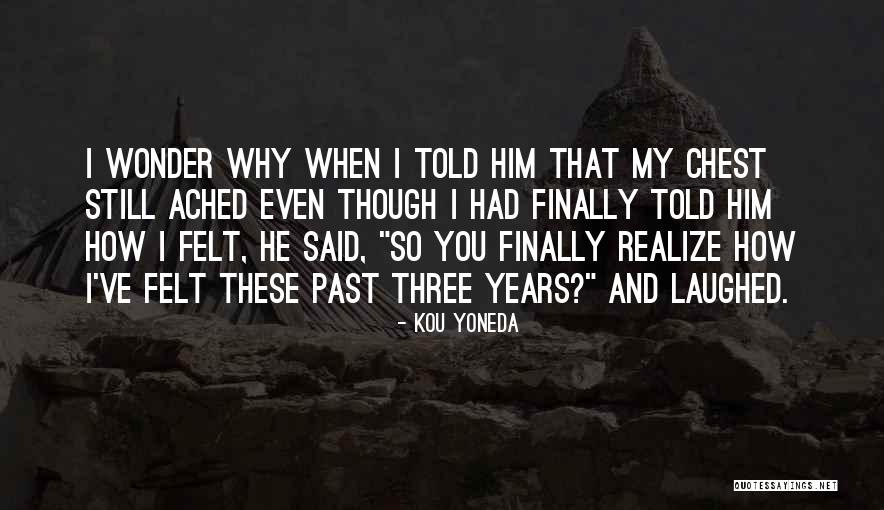 Kou Yoneda Quotes 387955 Kou Yoneda Quotes 387955