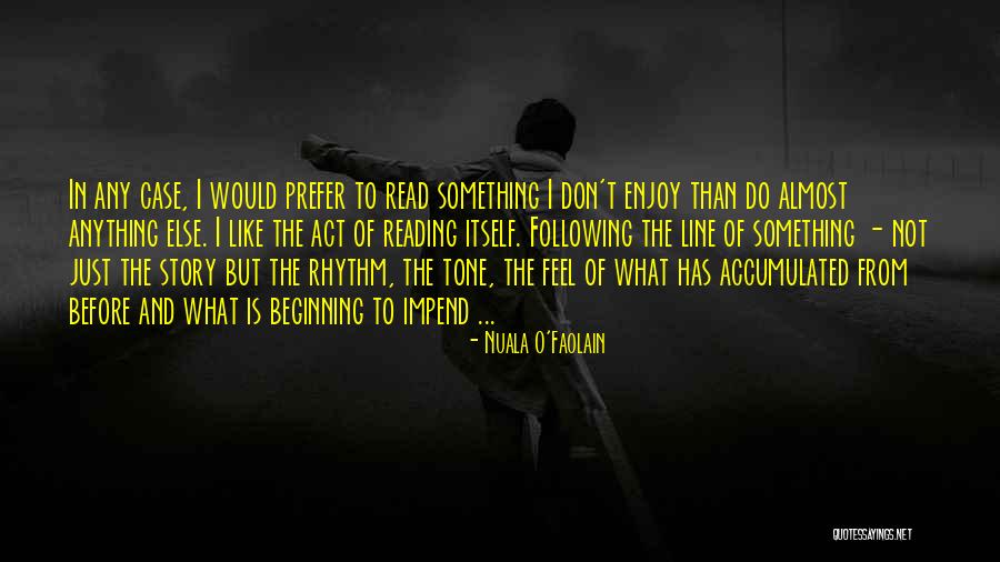 Kouda Mha Quotes By Nuala O'Faolain Kouda Mha Quotes By Nuala O'Faolain