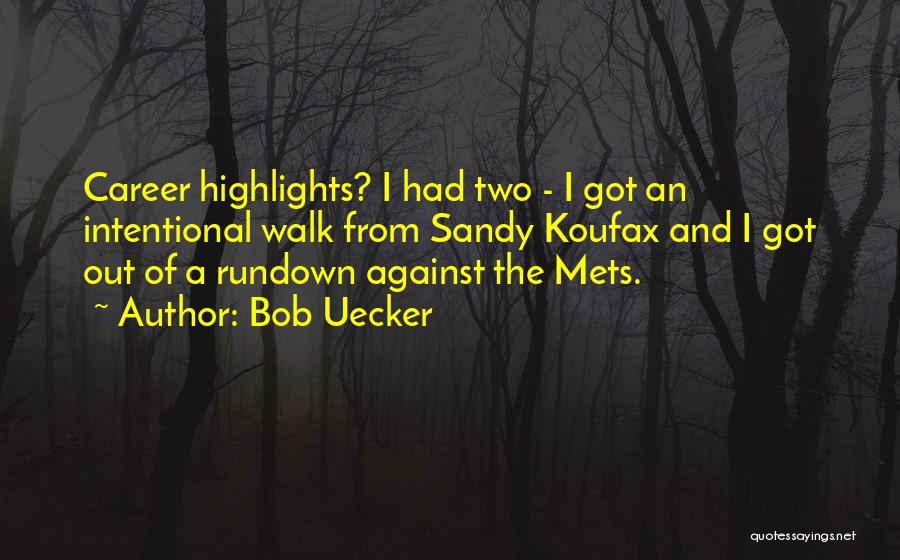 Koufax Quotes By Bob Uecker