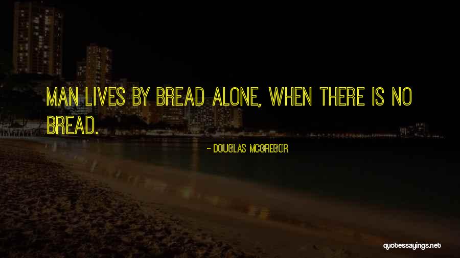 Kouga Dam Quotes By Douglas McGregor