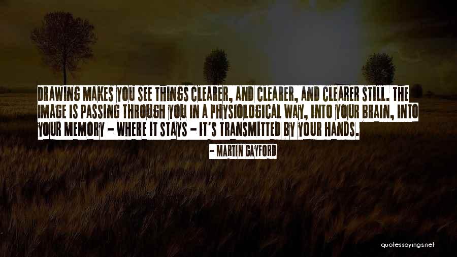 Kougami Quotes By Martin Gayford Kougami Quotes By Martin Gayford