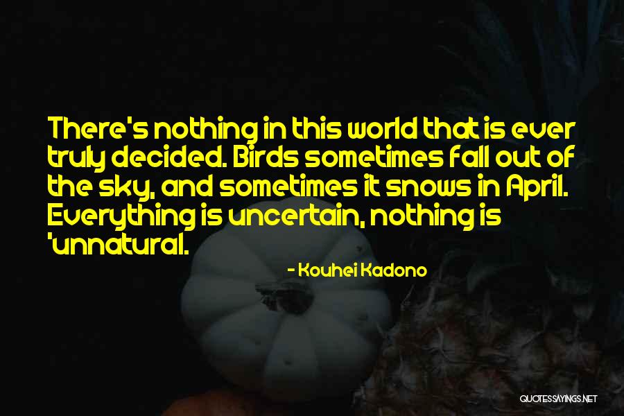 Kouhei Kadono Quotes 1115279