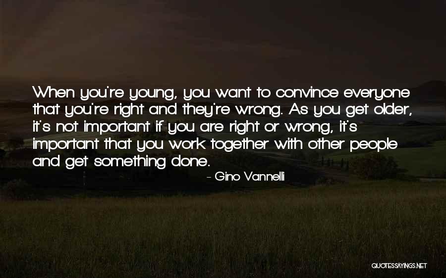 Kouji Wada Quotes By Gino Vannelli Kouji Wada Quotes By Gino Vannelli