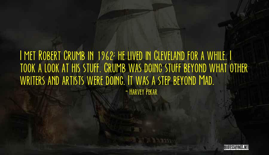Koukalova Lo Tice Quotes By Harvey Pekar Koukalova Lo Tice Quotes By Harvey Pekar