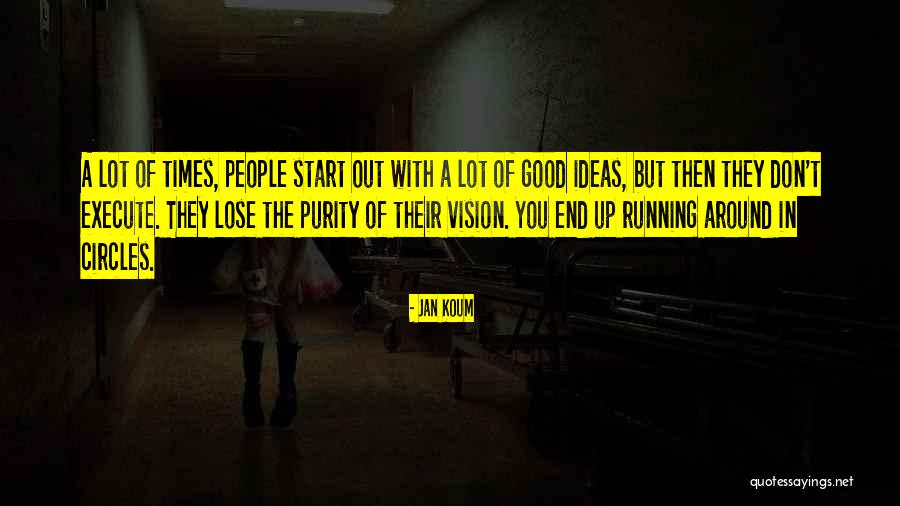 Koum Quotes By Jan Koum Koum Quotes By Jan Koum