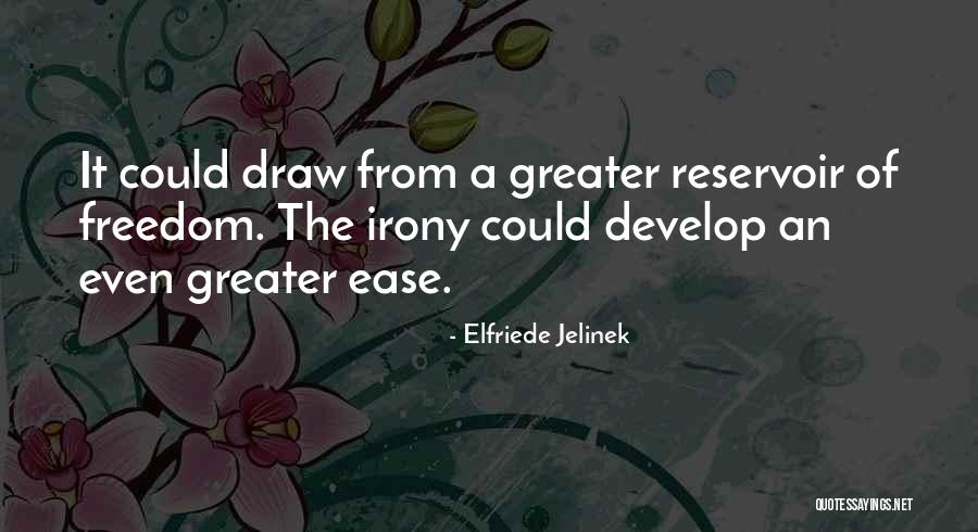 Koumoutsos Quotes By Elfriede Jelinek Koumoutsos Quotes By Elfriede Jelinek