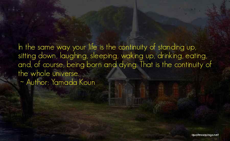 Koun Yamada Quotes By Yamada Koun